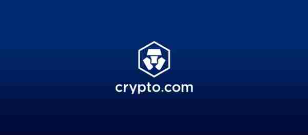 Crypto.com获得FCA许可 现已可在英国运营